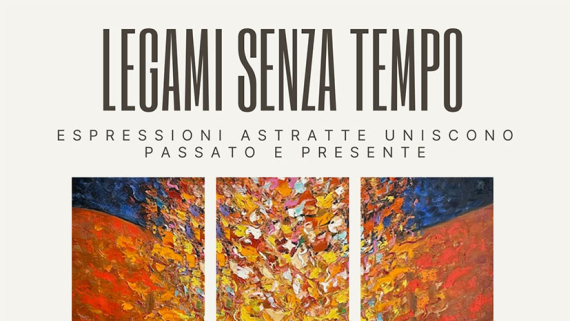 MOSTRA "LEGAMI SENZA TEMPO " A GAGGIANO